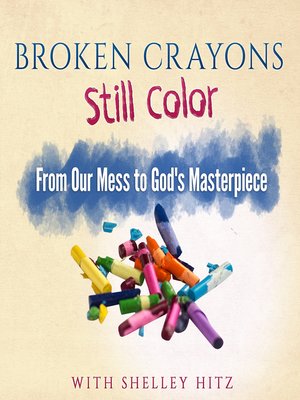 cover image of Broken Crayons Still Color